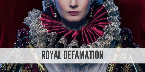 Royal Defamation
